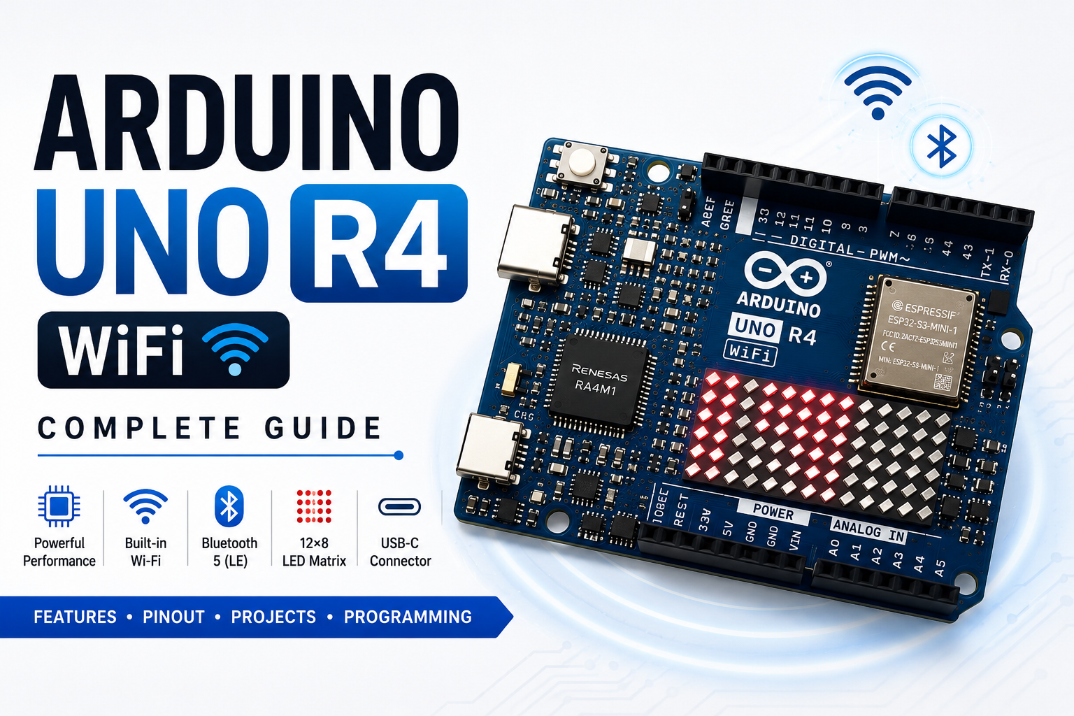 Arduino UNO R4 WiFi Complete Guide: Features, Pinout, Projects & Programming